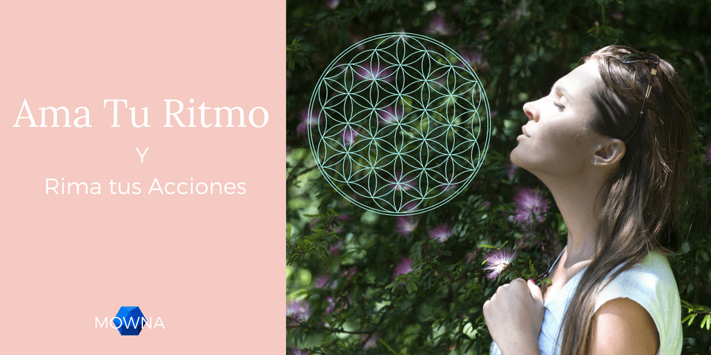 Alma Y Ritmo Ama Tu Ritmo Y Rima Tus Acciones - Mowna Geometría sagrada